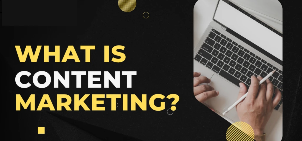 What is Content Marketing