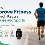 How to Improve Fitness Through Regular Exercise and Sports